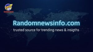 Randomnewsinfo.com trusted source for trending news & insights
